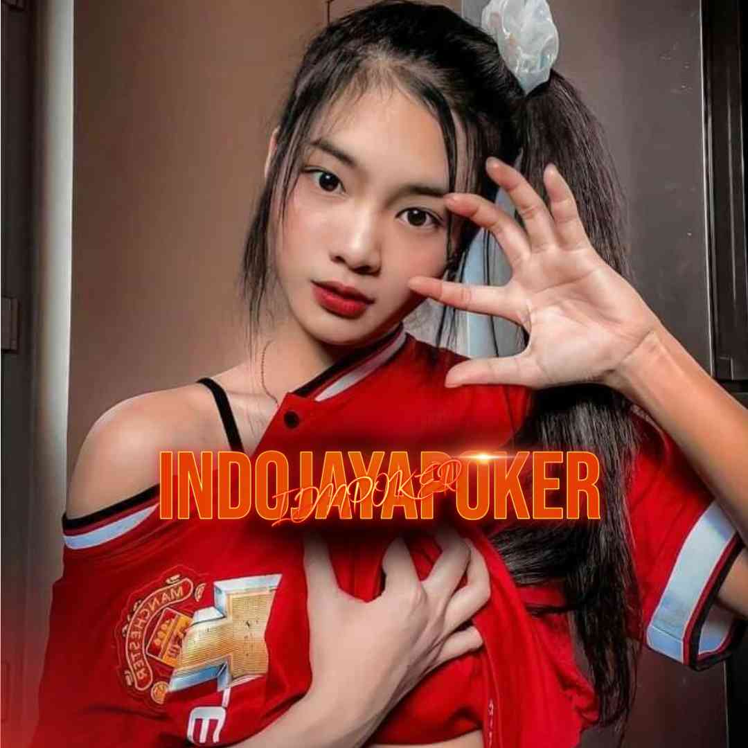 IndoJayaPoker Login | IndoJayaPoker Link Resmi | IndoJayaPoker Link Populer